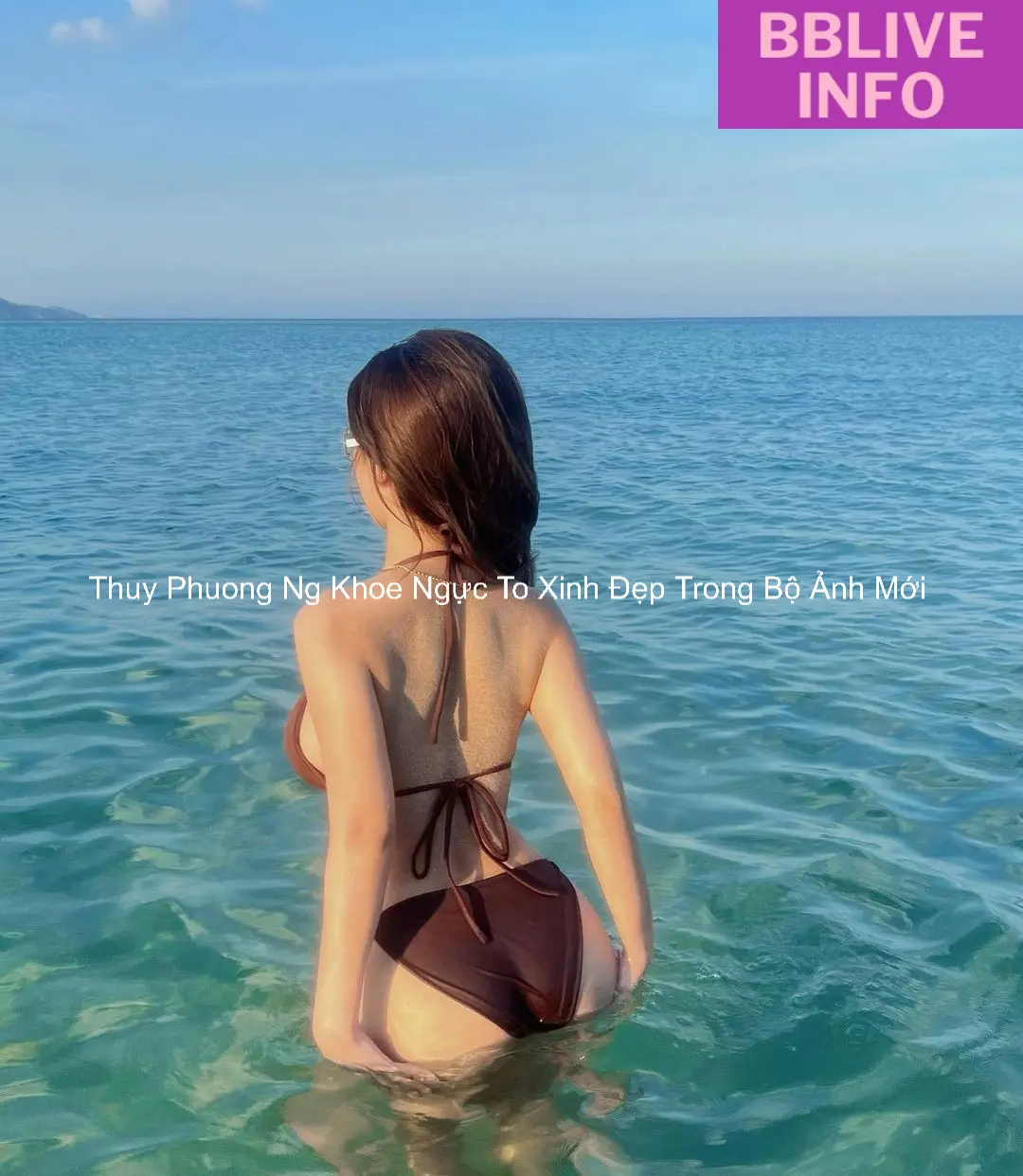 Thuy Phuong Ng Khoe Ngực To Xinh Đẹp Trong Bộ Ảnh Mới 7